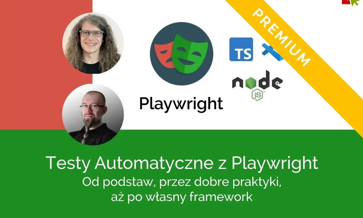 Dwie okrągłe podobizny mężczyzn, logo Playwright, ikony TS, Node.js i baner "PREMIUM".